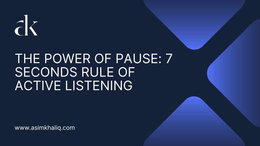 7 SECONDS RULE OF ACTIVE LISTENING