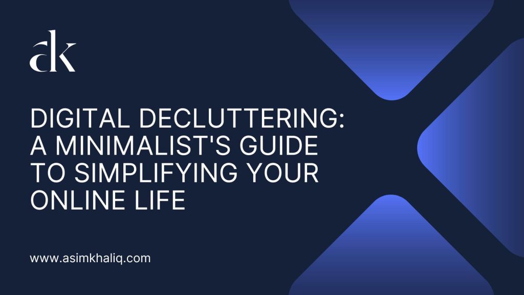 DIGITAL DECLUTTERING