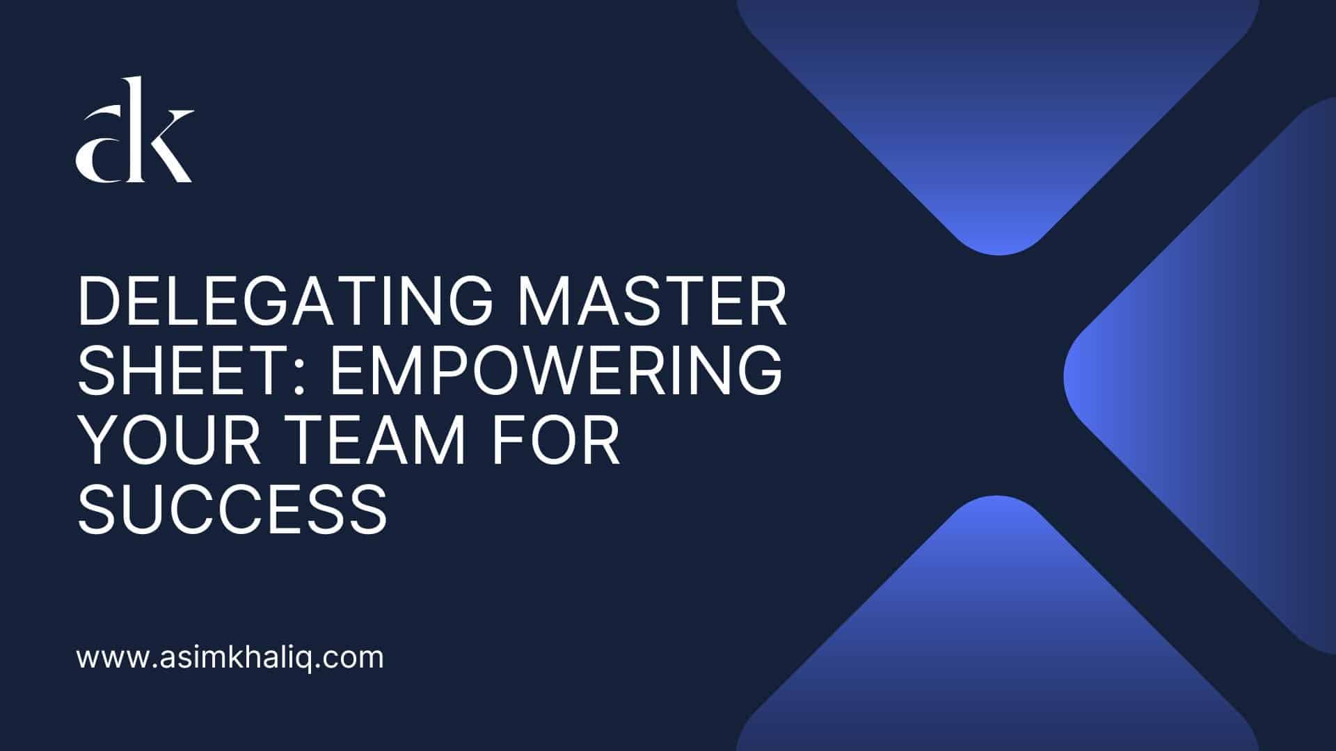 DELEGATING MASTER SHEET